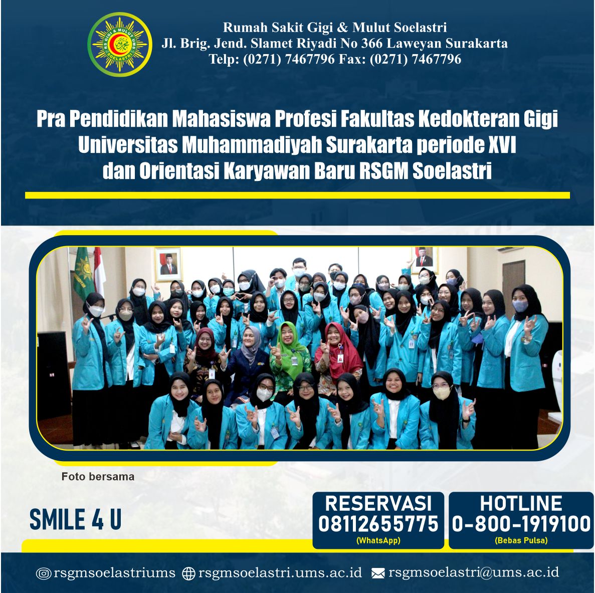 Read more about the article Pra Pendidikan Mahasiswa Profesi Fakultas Kedokteran Gigi Universitas Muhammadiyah Surakarta periode XVI dan Orientasi Karyawan Baru RSGM Soelastri